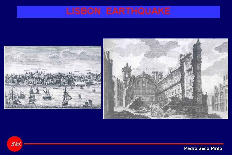 LISBON EARTHQUAKE Pedro Sêco Pinto LISBON EARTHQUAKE Pedro Sêco Pinto