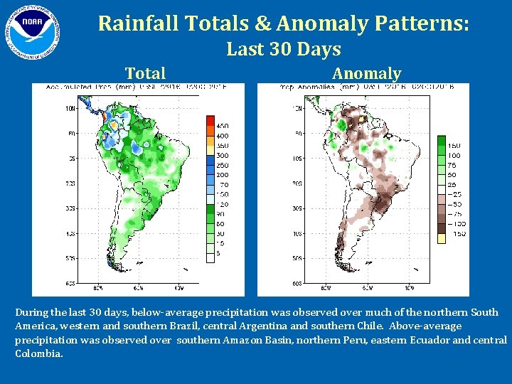 Rainfall Totals & Anomaly Patterns: Last 30 Days Total Anomaly During the last 30