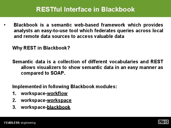 RESTful Interface in Blackbook • Blackbook is a semantic web-based framework which provides analysts