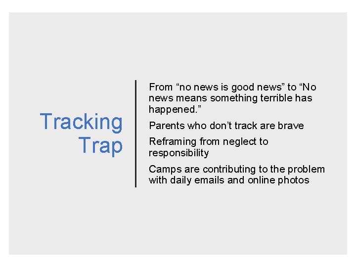 Tracking Trap From “no news is good news” to “No news means something terrible