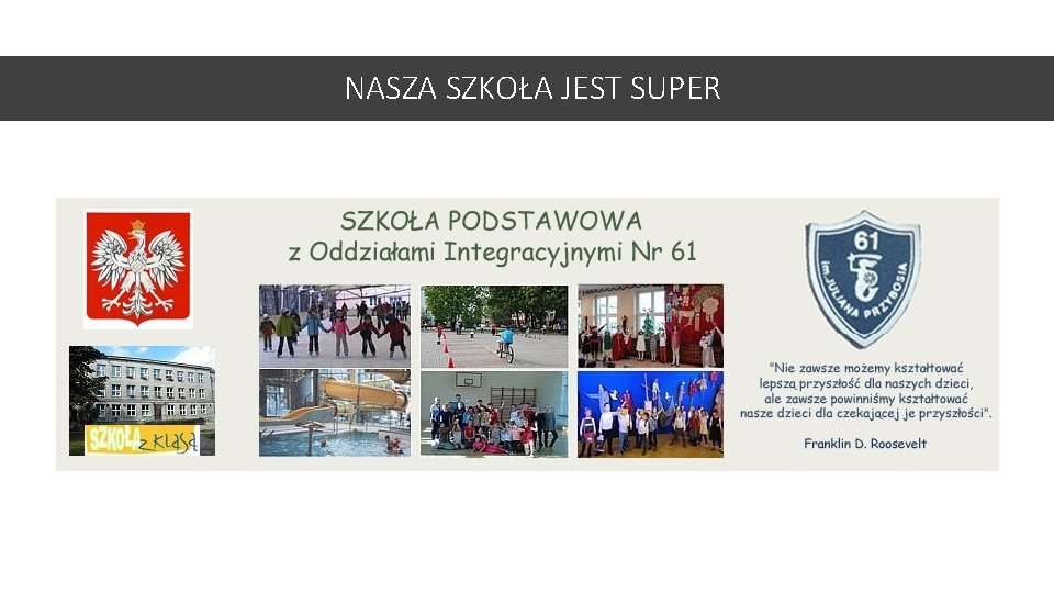 NASZA SZKOŁA JEST SUPER 