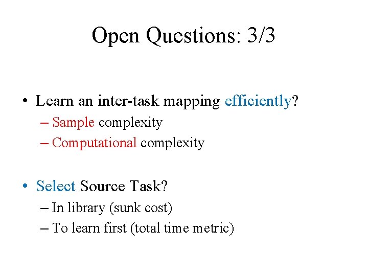 Transfer Learning with InterTask Mappings Matthew E Taylor