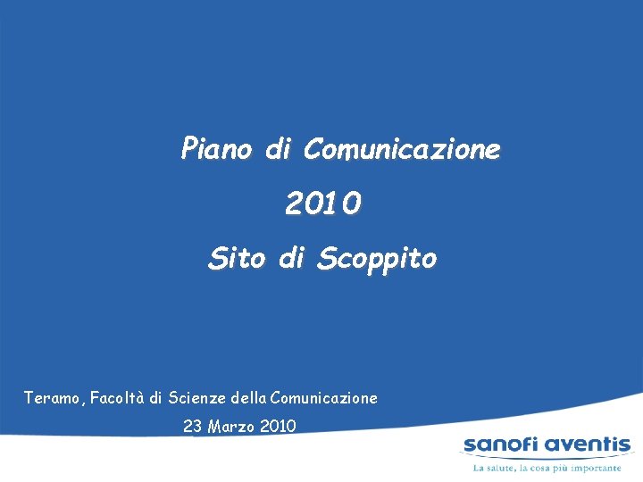 Piano di Comunicazione 2010 Sito di Scoppito Teramo