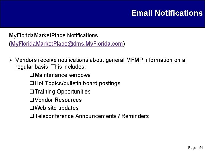 Email Notifications My. Florida. Market. Place Notifications (My. Florida. Market. Place@dms. My. Florida. com)