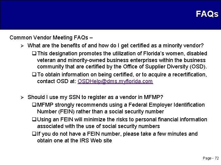 FAQs Common Vendor Meeting FAQs – Ø What are the benefits of and how