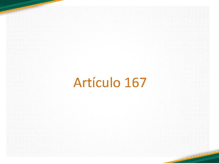 Artículo 167 