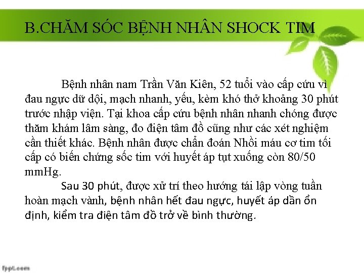 B. CHĂM SÓC BỆNH NH N SHOCK TIM Bệnh nhân nam Trần Văn Kiên,