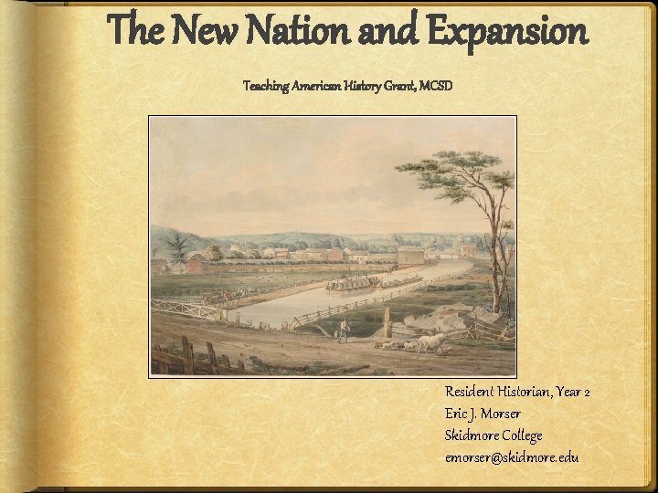 The New Nation and Expansion Teaching American History