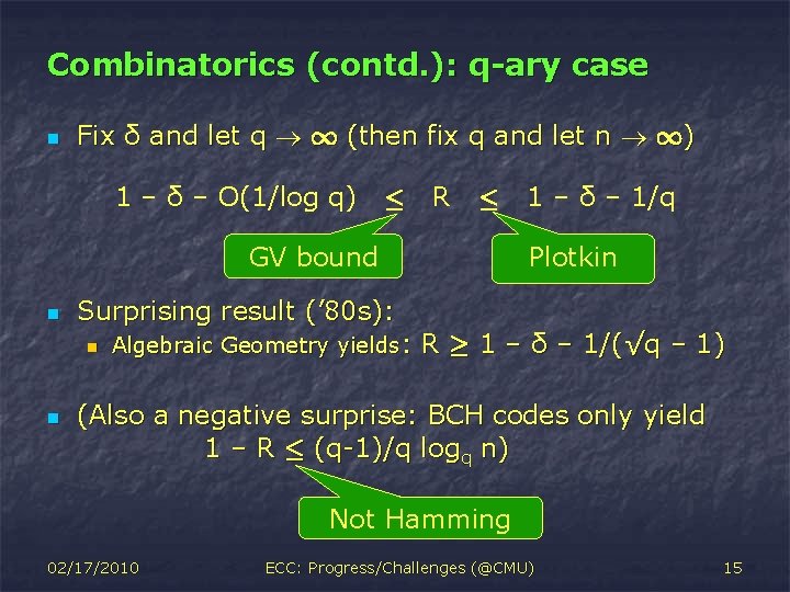 Combinatorics (contd. ): q-ary case n Fix δ and let q 1 (then fix