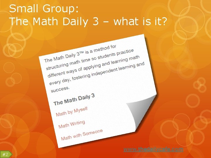 Small Group: The Math Daily 3 – what is it? #2 www. thedailycafe. com