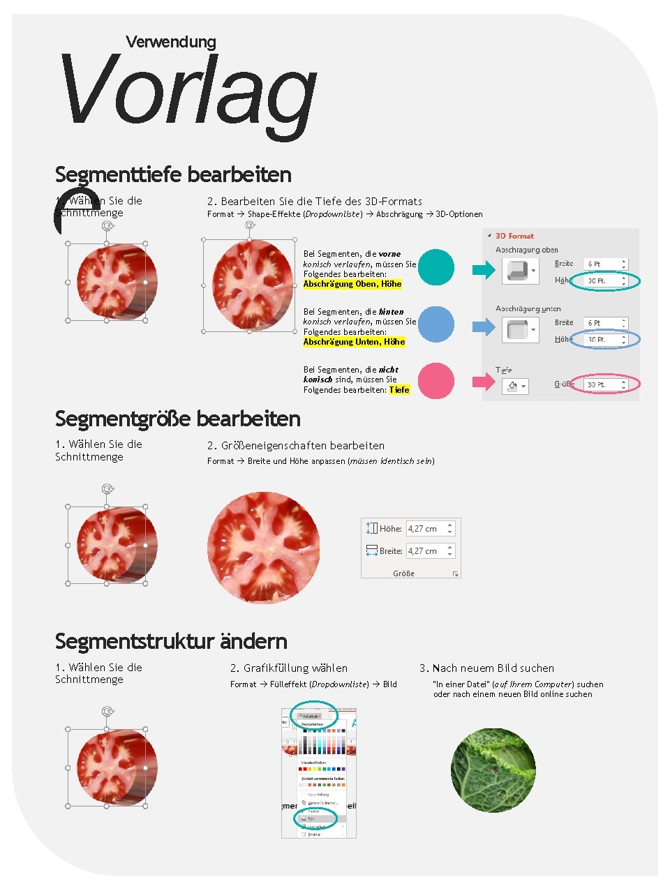 Verwendung Vorlag e Segmenttiefe bearbeiten 1. Wählen Sie die Schnittmenge 2. Bearbeiten Sie die