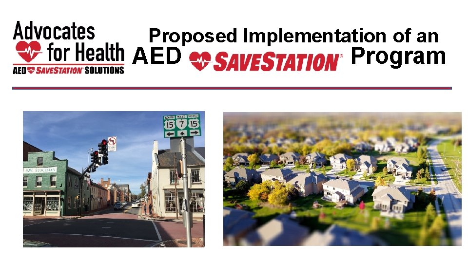 Proposed Implementation of an AED Program Our Motivation