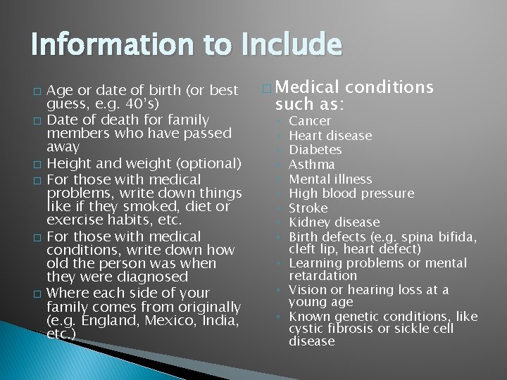 Information to Include � � � Age or date of birth (or best guess,