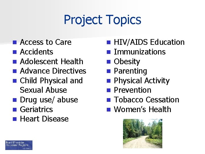 Project Topics Access to Care Accidents Adolescent Health Advance Directives Child Physical and Sexual