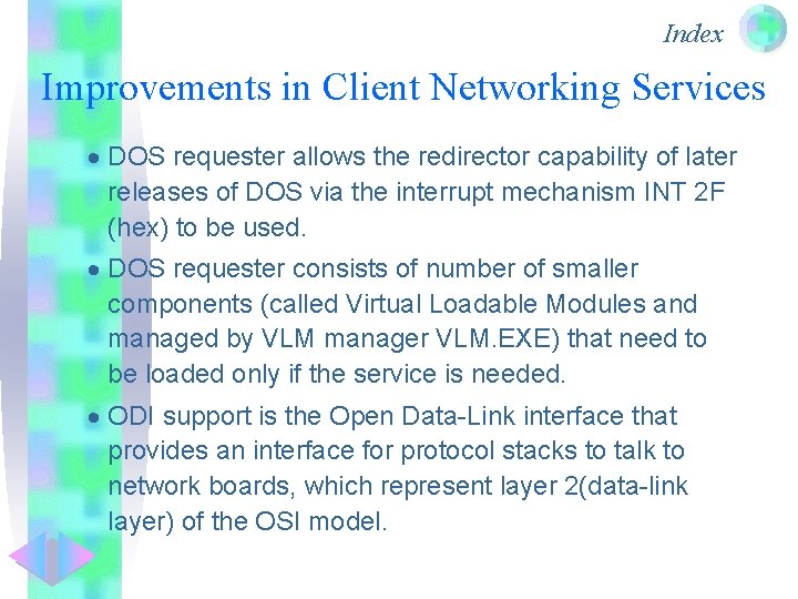 Index Improvements in Client Networking Services · DOS requester allows the redirector capability of