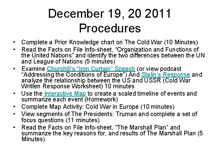 December 19, 20 2011 Procedures • Complete a Prior Knowledge chart on The Cold