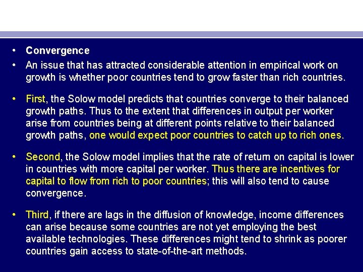  • Convergence • An issue that has attracted considerable attention in empirical work