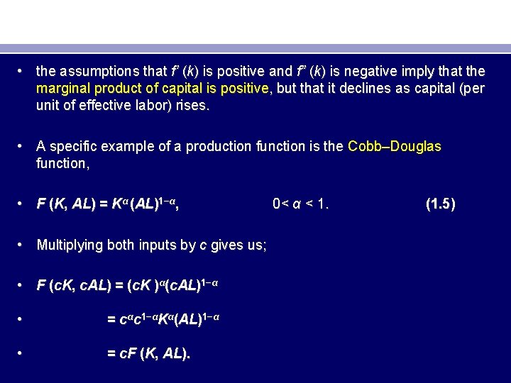  • the assumptions that f’ (k) is positive and f” (k) is negative