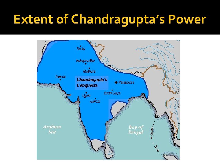Extent of Chandragupta’s Power 