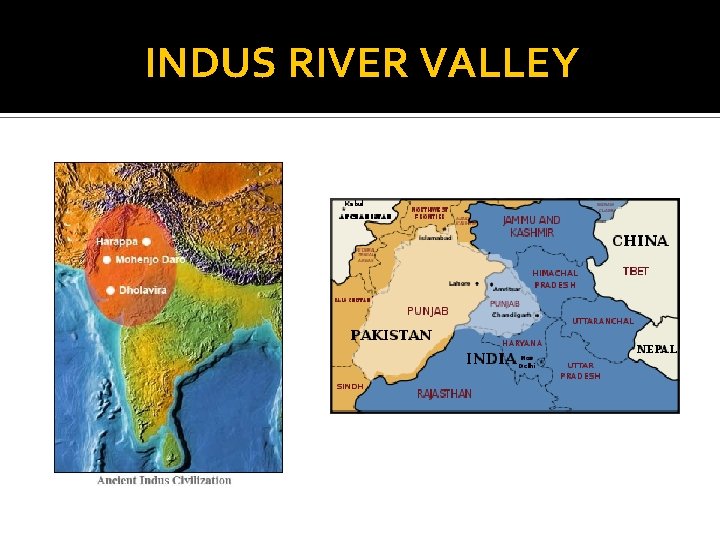 INDUS RIVER VALLEY 