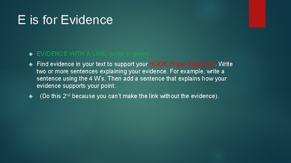 E is for Evidence EVIDENCE WITH A LINK- (write in green) Find evidence in