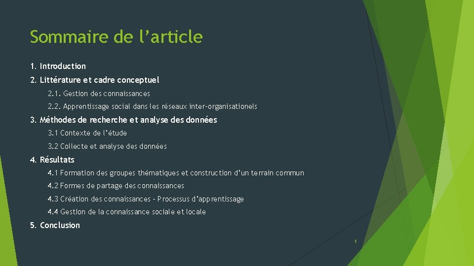 Sommaire de l’article 1. Introduction 2. Littérature et cadre conceptuel 2. 1. Gestion des