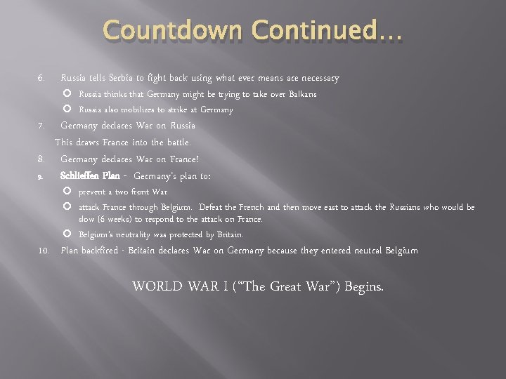 Countdown Continued… 6. Russia tells Serbia to fight back using what ever means are