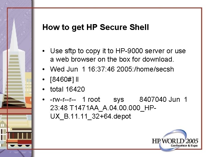 How to get HP Secure Shell • Use sftp to copy it to HP-9000