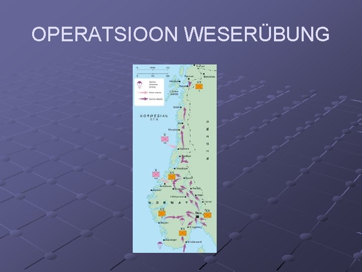 OPERATSIOON WESERÜBUNG 