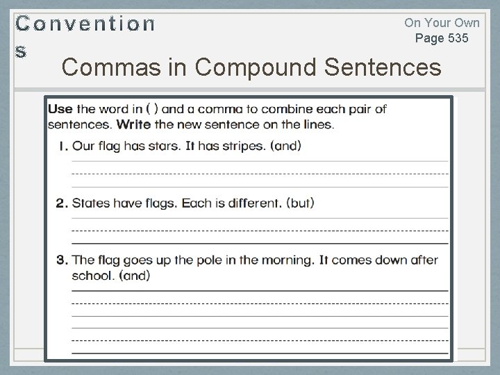 On Your Own Page 535 Commas in Compound Sentences 