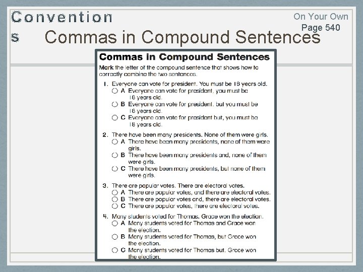 On Your Own Page 540 Commas in Compound Sentences 