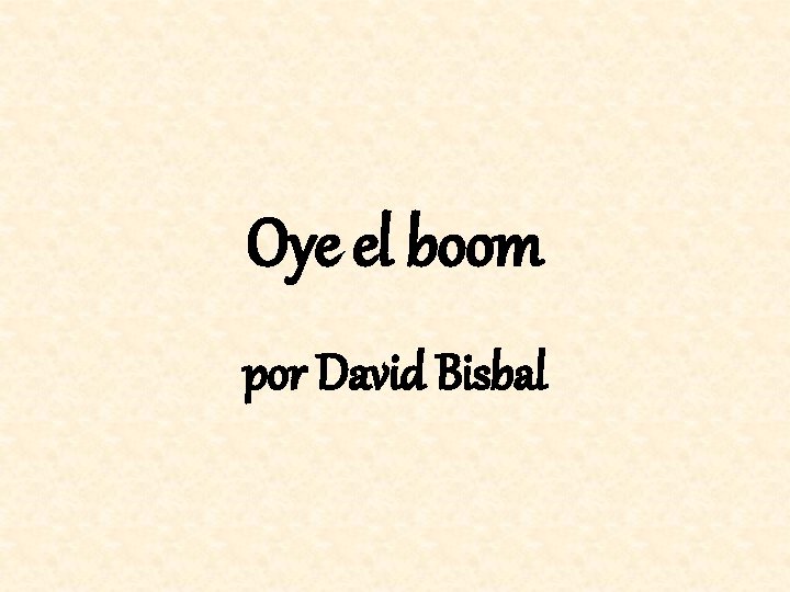 Oye el boom por David Bisbal 