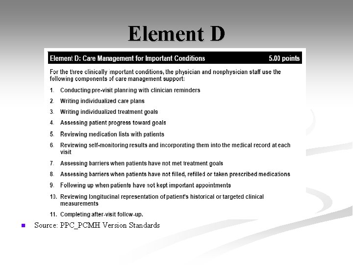 Element D n Source: PPC_PCMH Version Standards 