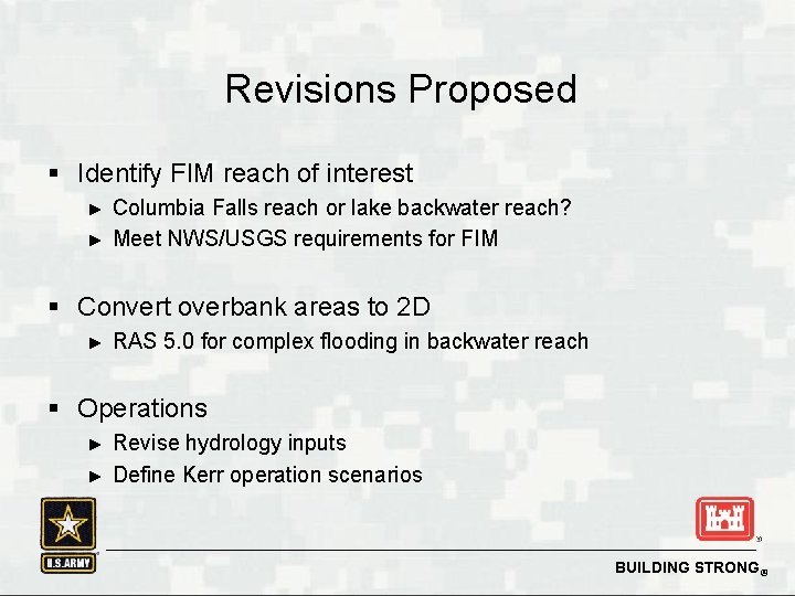 Revisions Proposed § Identify FIM reach of interest ► ► Columbia Falls reach or