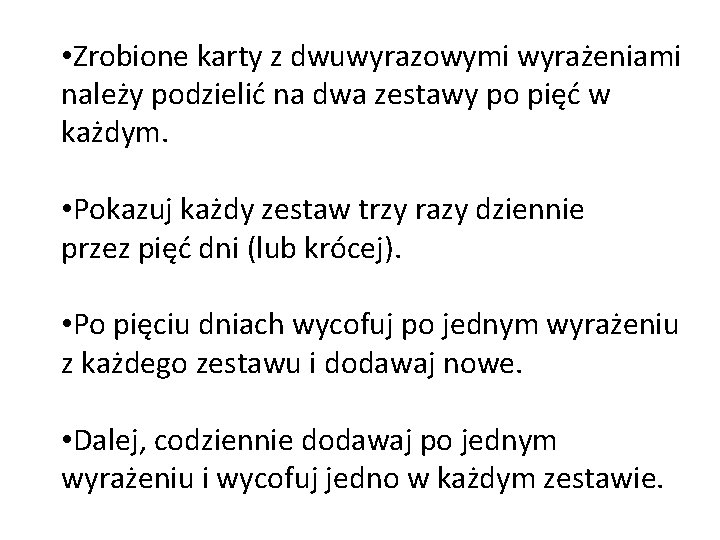  • Zrobione karty z dwuwyrazowymi wyrażeniami należy podzielić na dwa zestawy po pięć