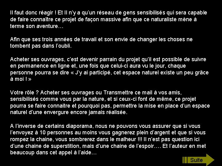 Il faut donc réagir ! Et Il n’y a qu’un réseau de gens sensibilisés