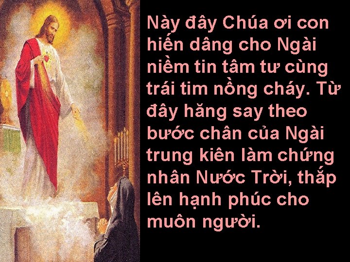 Này đây Chúa ơi con hiến dâng cho Ngài niềm tin tâm tư cùng