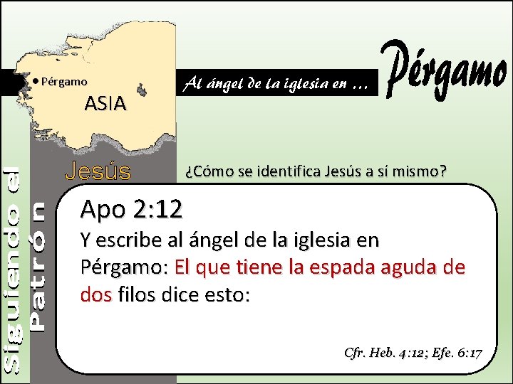 Pérgamo ASIA Jesús Al ángel de la iglesia en … ¿Cómo se identifica Jesús