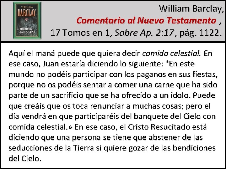 William Barclay, Comentario al Nuevo Testamento , 17 Tomos en 1, Sobre Ap. 2: