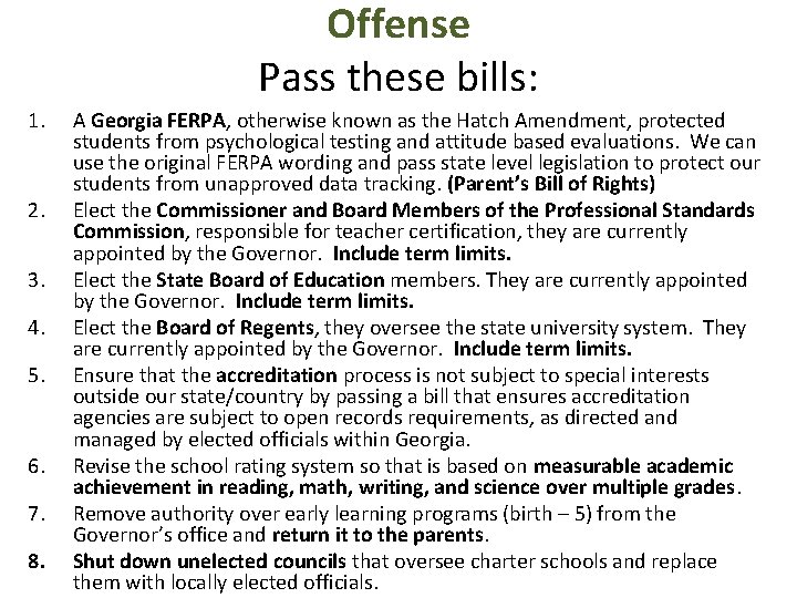 Offense Pass these bills: 1. 2. 3. 4. 5. 6. 7. 8. A Georgia