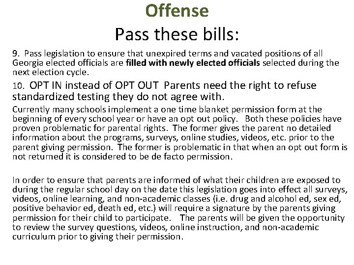 Offense Pass these bills: 9. Pass legislation to ensure that unexpired terms and vacated