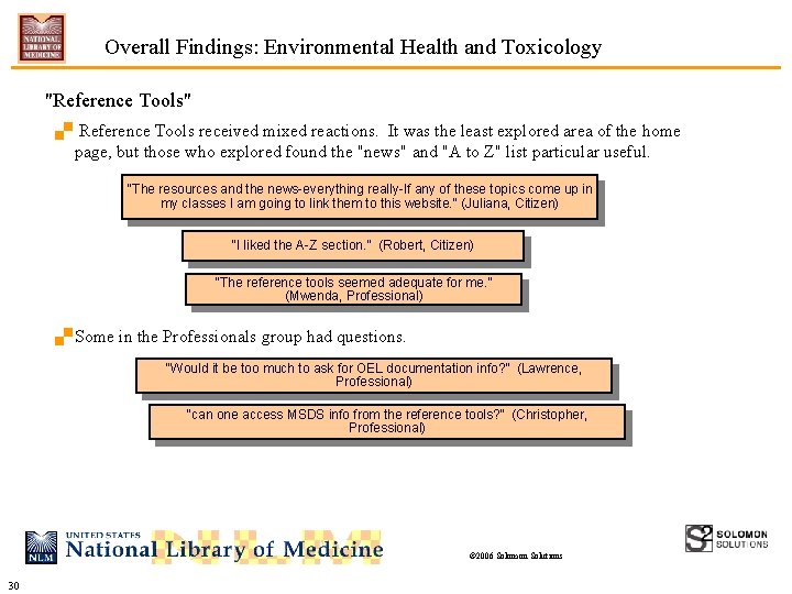 Overall Findings: Environmental Health and Toxicology "Reference Tools". Reference Tools received mixed reactions. It