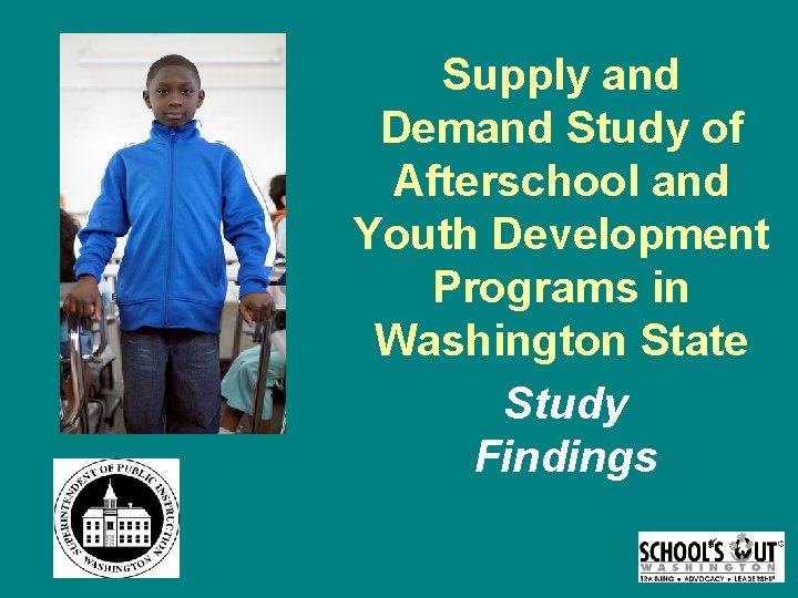 Supply and Demand Study of Afterschool and Youth Development Programs in Washington State Study