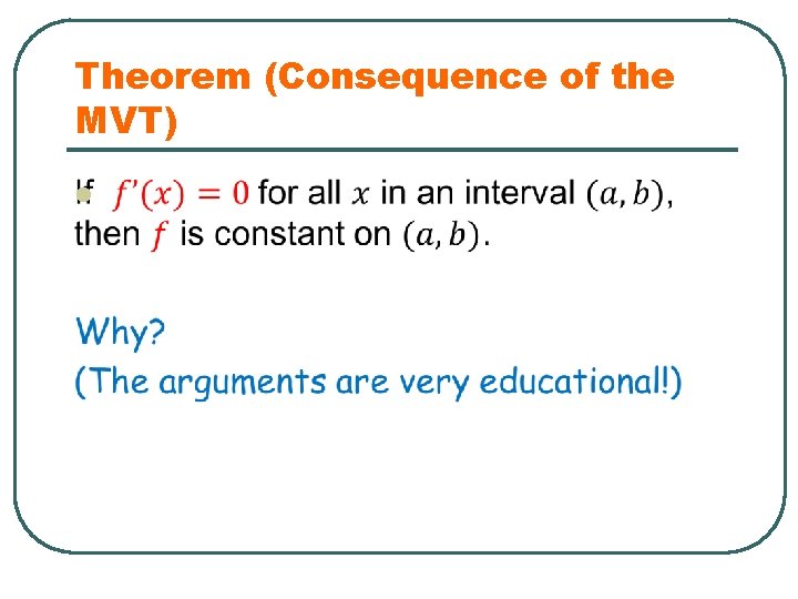 Theorem (Consequence of the MVT) l 