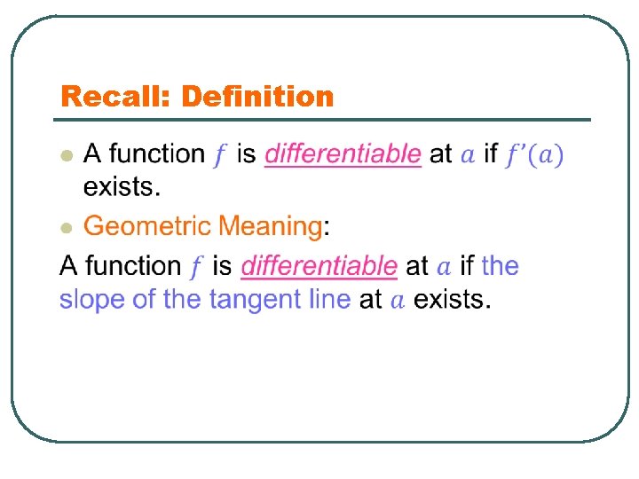 Recall: Definition l 