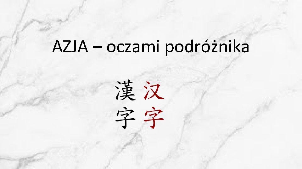 AZJA – oczami podróżnika AZJA – oczami podróżnika