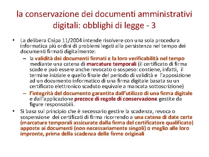 la conservazione dei documenti amministrativi digitali: obblighi di legge - 3 • La delibera