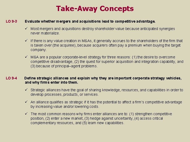 Take-Away Concepts LO 9 -3 Evaluate whether mergers and acquisitions lead to competitive advantage.