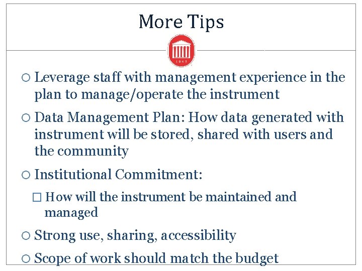 More Tips Leverage staff with management experience in the plan to manage/operate the instrument