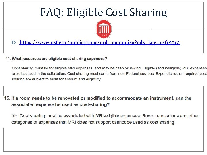 FAQ: Eligible Cost Sharing https: //www. nsf. gov/publications/pub_summ. jsp? ods_key=nsf 15012 